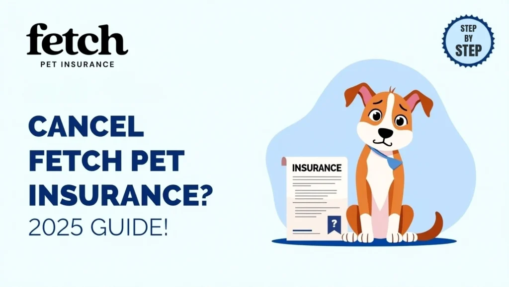 how to cancel fetch pet insurance